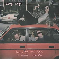 CAMP COPE-HOW TO SOCIALISE & MAKE FRIENDS -COLOURED- (LP)