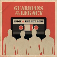 EDDIE & THE HOT RODS-GUARDIANS OF THE LEGACY (LP)