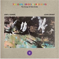 EMILE SANDE/JOHN GRANT-THE ENDLESS COLOURED WAYS: THE SONGS OF NICK DRAKE V (7")