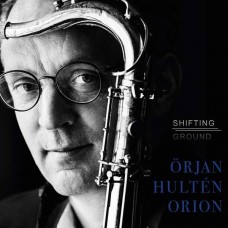 ORJAN HULTEN ORION-SHIFTING GROUNDS (CD)