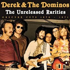 DEREK & THE DOMINOS-UNRELEASED RARITIES (CD)