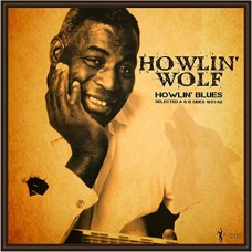 HOWLIN' WOLF-HOWLIN' BLUES SELECTED A & B SIDES 1951-62 (LP)