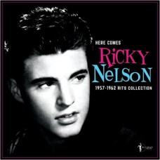 RICKY NELSON-HERE COMES RICKY NELSON 1957-1962 HITS COLLECTION (LP)