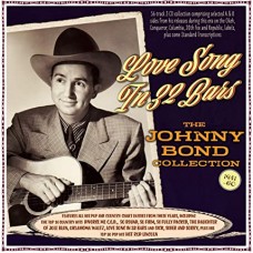 JOHNNY BOND-LOVE SONG IN 32 BARS - THE JOHNNY BOND COLLECTION 1941-60 (2CD)