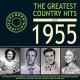 V/A-GREATEST COUNTRY HITS OF 1955 (4CD)