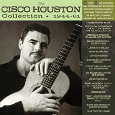 CISCO HOUSTON-CISCO HOUSTON COLLECTION 1944-61 (5CD)