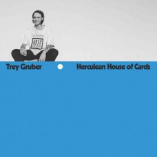 TREY GRUBER-HERCULEAN HOUSE OF CARDS (2LP)