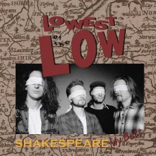 LOWEST OF THE LOW-SHAKESPEARE MY BUTT... (CD)