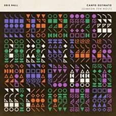 ERIK HALL-CANTO OSTINATO (CD)