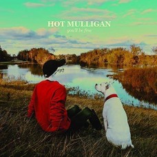 HOT MULLIGAN-YOU'LL BE FINE (LP)