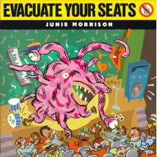 JUNIE MORRISON-EVACUATE YOUR SEATS (CD)