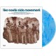 SOUTH SIDE MOVEMENT-SOUTH SIDE MOVEMENT -COLOURED- (LP)