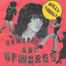 BILLY TIBBALS-ONWARDS AND UPWARDS/LUCY (7")