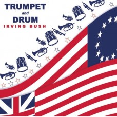 IRVING BUSH-TRUMPET & DRUM (LP)