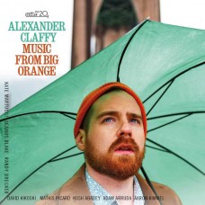 ALEXANDER CLAFFY-MUSIC FROM BIG ORANGE -COLOURED- (LP)