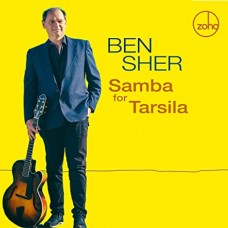 BEN SHER-SAMBA FOR TARSILA (CD)