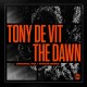 TONY DE VIT-DAWN (12")