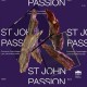 CONCERTO COPENHAGEN/LARS ULRIK MORTENSEN-BACH: ST JOHN PASSION (2CD)