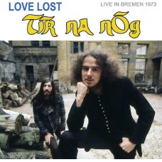 TIR NA NOG-LOVE LOST IN BREMEN (CD)