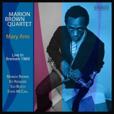 MARON BROWN QUARTET-MARY ANN - LIVE IN BREMEN 1969 (2CD)