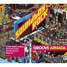 GROOVE ARMADA-SOUNDBOY ROCK + 2 (CD)