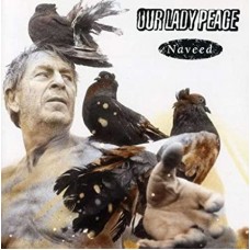 OUR LADY PEACE-NAVEED (CD)
