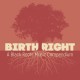 V/A-BIRTHRIGHT: A BLACK ROOTS MUSIC COMPENDIUM (2CD)