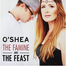 O'SHEA-FAMINE AND THE BEAST (CD)