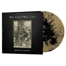BIG ELECTRIC CAT-DREAMS OF A MAD KING (LP)