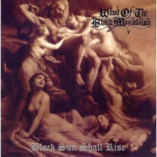 WIND OF THE BLACK MOUNTAINS-BLACK SUN SHALL RISE (LP)