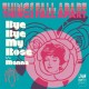 THINGS FALL APART-BYE BYE ROSE (7")