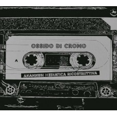 ADRIANO VINCENTI & PAOLO BANDERA-OSSIDO DI CROMO (ANAMNESI MEDIATICA RICOSTRUTTIVA) (CD)