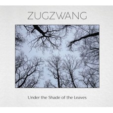 ZUGZWANG-UNDER THE SHADE OF THE LEAVES (CD)