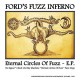 FORD'S FUZZ INFERNO-ETERNAL CIRCLES OF FUZZ E.P. (7")