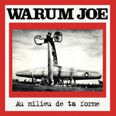 WARUM JOE-AU MILIEU DE LA FORME (LP)