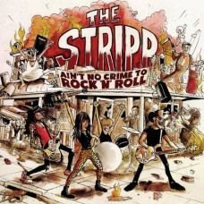 STRIPP-AIN'T NO CRIME TO ROCK'N'ROLL (CD)