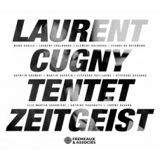 LAURENT CUGNY TENTET-ZEITGEIST (CD)