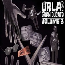 V/A-URLA DAL GRANDUCATO VOL.3 (LP)