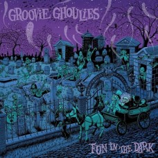 GROOVIE GHOULIES-FUN IN THE DARK (CD)