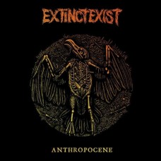 EXTINCTEXIST-ANTHROPOCENE (LP)