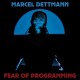 MARCEL DETTMAN-FEAR OF PROGRAMMING (2LP)