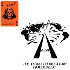 A.I.D.S.-ROAD TO NUCLEAR HOLOCAUST -COLOURED- (LP)
