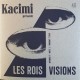 KACIMI-LES ROIS (7")