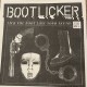 BOOTLICKER-LICK THE BOOT, LOSE YOUR TEETH (LP)