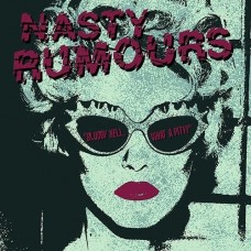 NASTY RUMOURS-BLOODY HELL, WHAT A PITY! (LP)