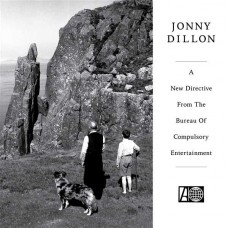 JONNY DILLON-A NEW DIRECTIVE FROM THE BUREAU OF... (LP)