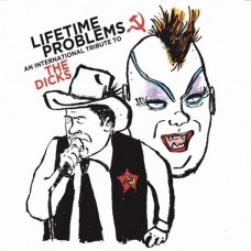 DICKS (TRIBUTE)-LIFETIME PROBLEMS (7")