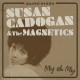 SUSAN CADOGAN & THE MAGNETICS-MY OH MY (7")
