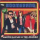 MARTIN SAVAGE & THE JIGGERZ-BOOMERANG (12")