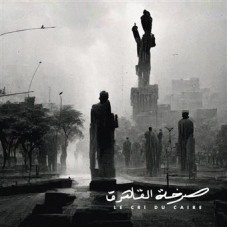 ABDULLAH MINIAW/TRUFFAZ/CORSER/HOCHAPFEL-LE CRI DU CAIRE (CD)
